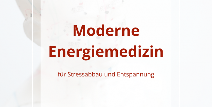 Moderne Energiemedizin